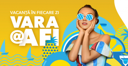 Vara la AFI, vacanță în fiecare zi!