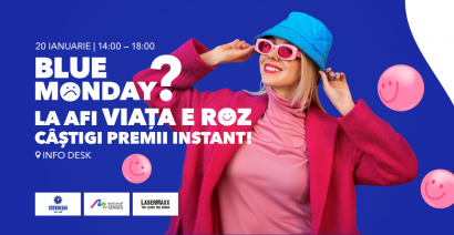 Blue Monday? Not at AFI Cotroceni!