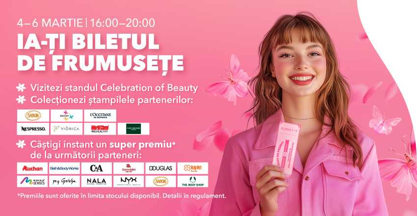 IA-ȚI BILETUL DE FRUMUSEȚE!