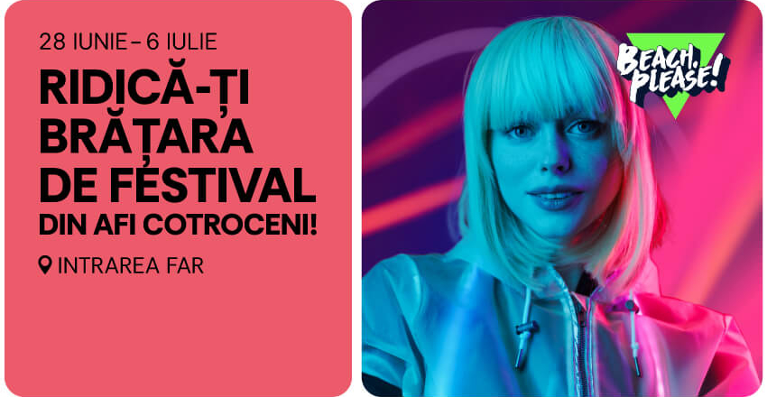AFI Cotroceni x Beach, Please! – Pick-up de vibe și brățări