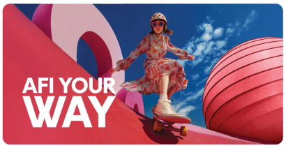 AFI Your Way – pentru că tu alegi cum trăiești experiența AFI