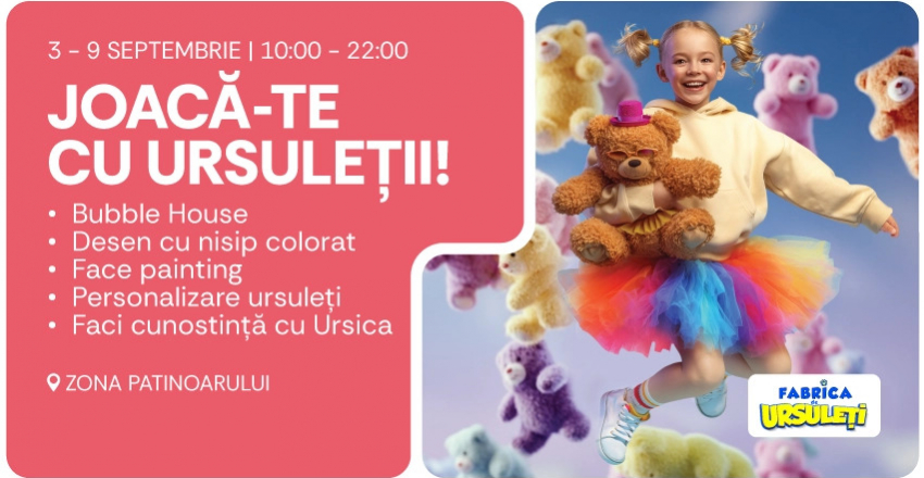 Joacă-te cu Ursuleții la AFI Cotroceni