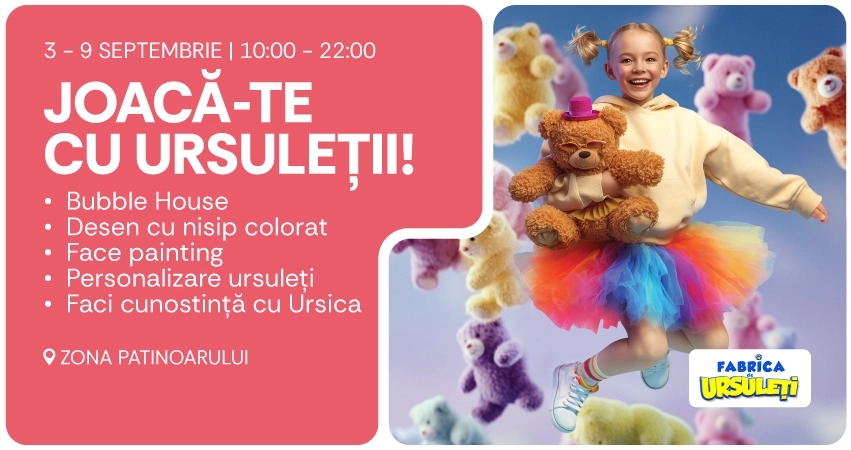 Joacă-te cu Ursuleții la AFI Cotroceni