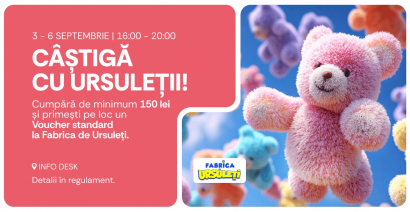 Câștigă vouchere la Fabrica de Ursuleți, doar la AFI Cotroceni