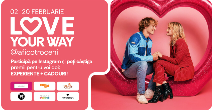 LOVE YOUR WAY la AFI Cotroceni