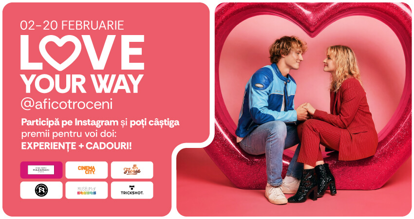 LOVE YOUR WAY la AFI Cotroceni