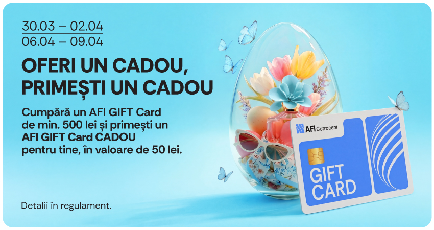 Oferi un AFI Gift Card, primesti un AFI Gift card
