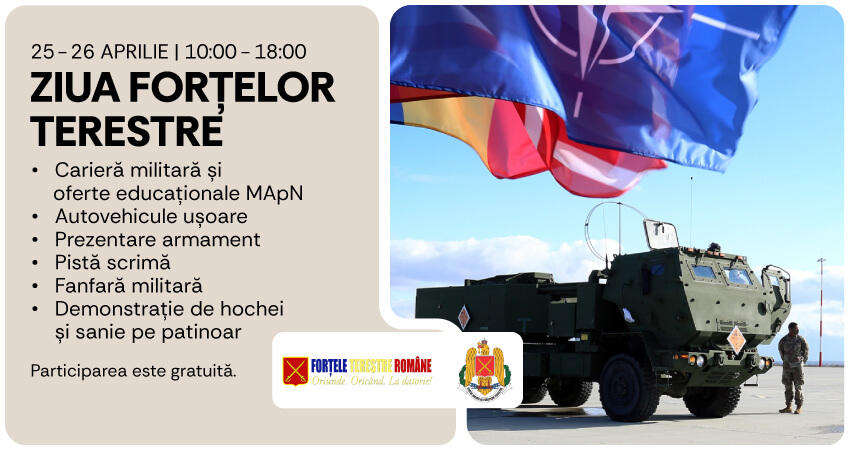 Vino la Ziua Forțelor Terestre: Simte pulsul vieții militare!